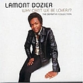 Lamont Dozier - Why Can&#039;t We Be Lovers? альбом