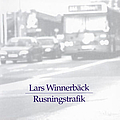 Lars Winnerbäck - Rusningstrafik альбом
