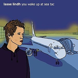 Lasse Lindh - You Wake Up At Sea Tac album