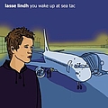 Lasse Lindh - You Wake Up At Sea Tac альбом