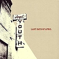 Last Days Of April - Angel Youth альбом