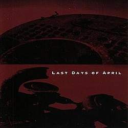 Last Days Of April - Last Days of April album