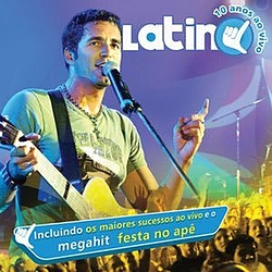 Latino - Latino Ao Vivo 10 Anos альбом