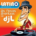 Latino - Latino Apresenta: As Novas Aventuras Do DJ L альбом