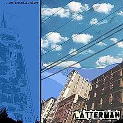 Latterman - We Are Still Alive альбом