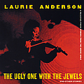 Laurie Anderson - The Ugly One with the Jewels and Other Stories (A Reading from Stories From the Nerve Bible) album