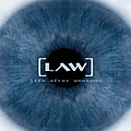 LAW - Life After Weekend album