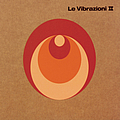 Le Vibrazioni - Le Vibrazioni II альбом