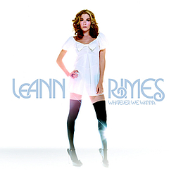 Leann Rimes - Whatever We Wanna альбом