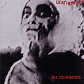 Leatherface - Fill Your Boots album
