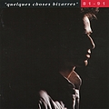 Jean-Jacques Goldman - Intégrale 81-91 (disc 8: Quelques choses bizarres) album