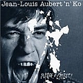 Jean-Louis Aubert - Platre et ciment ! альбом