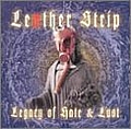 Leæther Strip - Legacy of Hate &amp; Lust album