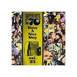 Leblanc And Carr - Super Hits of the &#039;70s: Have a Nice Day, Volume 25 альбом