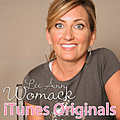 Lee Ann Womack - iTunes Originals - Lee Ann Womack альбом
