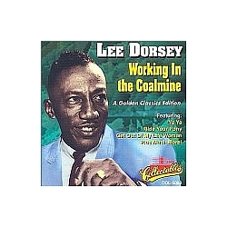 Lee Dorsey - Working in the CoalmineGolden Classics album