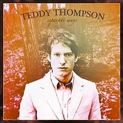 Teddy Thompson - Separate Ways album
