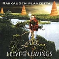 Leevi And The Leavings - Rakkauden planeetta album