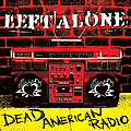 Left Alone - Dead American Radio album