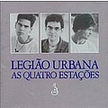 Legião Urbana - As Quatro Estações альбом