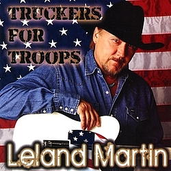 Leland Martin - Truckers for Troops альбом