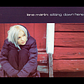Lene Marlin - Sitting Down Here альбом