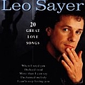 Leo Sayer - 20 Great Love Songs альбом
