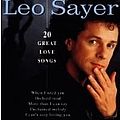 Leo Sayer - 20 Great Love Songs album