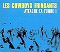 Les Cowboys Fringants - Attache ta tuque ! (disc 1) альбом