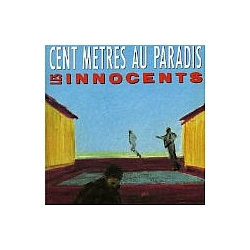 Les Innocents - Cent Mètres Au Paradis album