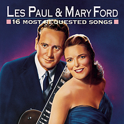 Les Paul &amp; Mary Ford - 16 Most Requested Songs album