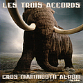 Les Trois Accords - Gros Mammouth Album Turbo альбом