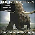Les Trois Accords - Gros Mammouth Album album