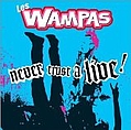 Les Wampas - Never trust a live ! album