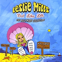 Leslie Mills - Feel Like LA: The Hollywood Collection альбом