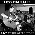 Less Than Jake - Live at the Apple Store альбом