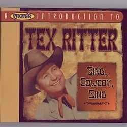 Tex Ritter - Sing, Cowboy, Sing альбом