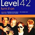 Level 42 - Turn It On album