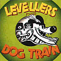Levellers - Dog Train (disc 1) album