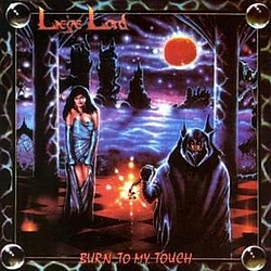 Liege Lord - Burn to My Touch альбом