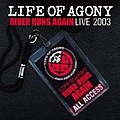 Life Of Agony - River Runs Again Live 2003 (disc 1) альбом