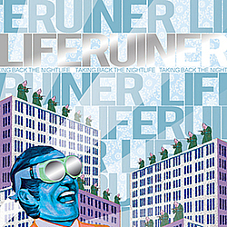 Liferuiner - Taking Back the Night Life album