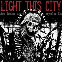 Light This City - The Hero Cycle album