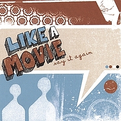 Like A Movie - Say It Again album