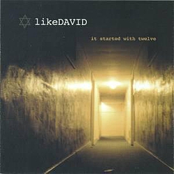 Like David - It Started With Twelve album