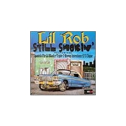 Lil Rob - Still Smokin&#039; альбом