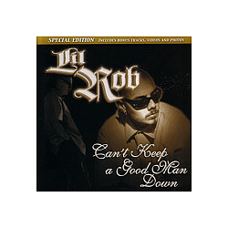 Lil Rob - Can&#039;t Keep a Good Man Down album