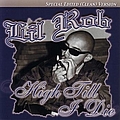 Lil Rob - High Till I Die Special Edited Version album
