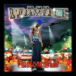 Lil Wayne - Tha Block Is Hot album