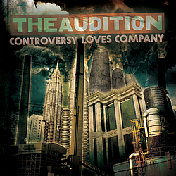 The Audition - Controversy Loves Company альбом